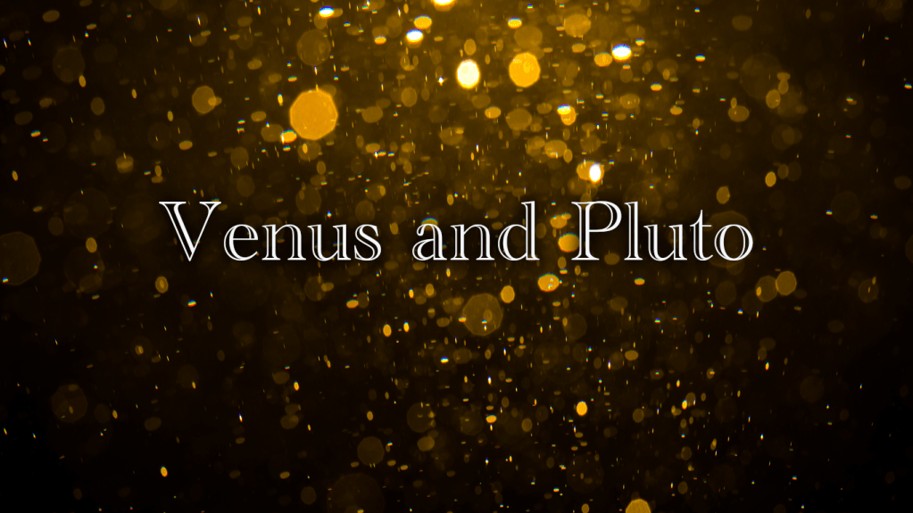 金星×冥王星のシナストリーアスペクト